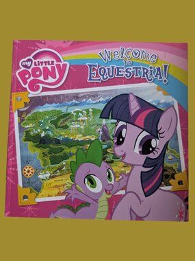 10/$25 My Little Pony Welcome to Equestria Storybook